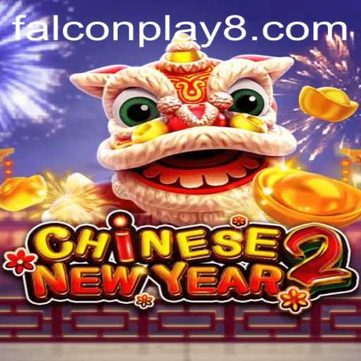 Discover the Excitement of CHINESENEWYEAR2 with Falcon Play