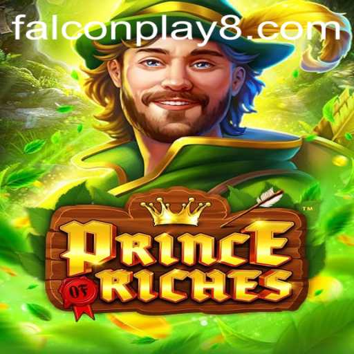 Explore the Enchanting Adventure of 'PrinceOfRiches' with Falcon Play